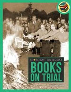 Books on Trial de Rachael Hanel