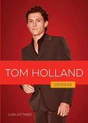 Tom Holland de Lori Dittmer