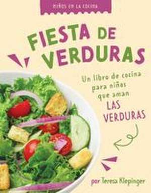 Fiesta de Verduras de Teresa Klepinger