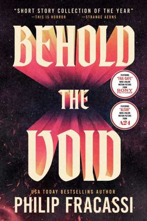 Behold the Void de Philip Fracassi
