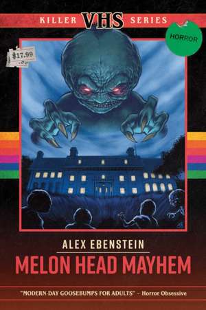 Melon Head Mayhem de Alex Ebenstein