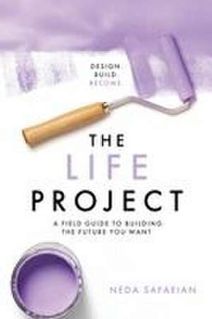 The Life Project de Neda Safaeian