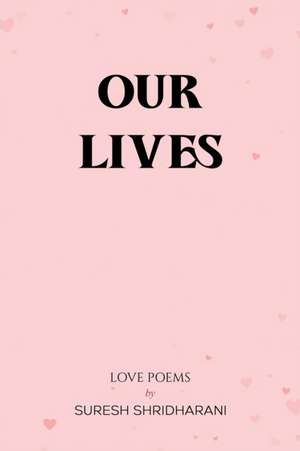 Our Lives de Suresh Shridharani
