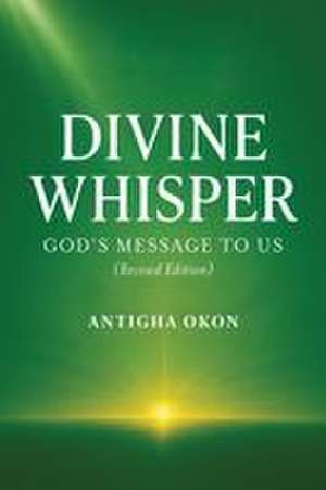 Divine Whisper de Antigha Okon