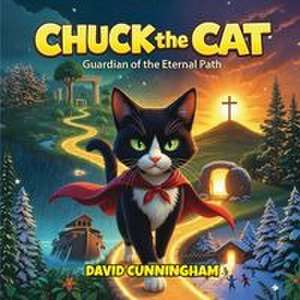 Chuck the Cat de David Cunningham