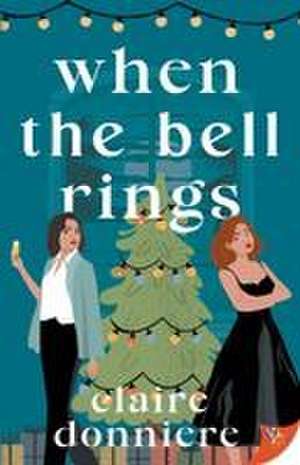 When the Bell Rings de Claire Donniere