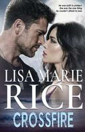 Crossfire de Lisa Marie Rice