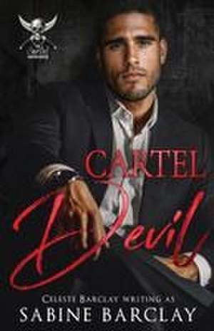 Cartel Devil de Sabine Barclay