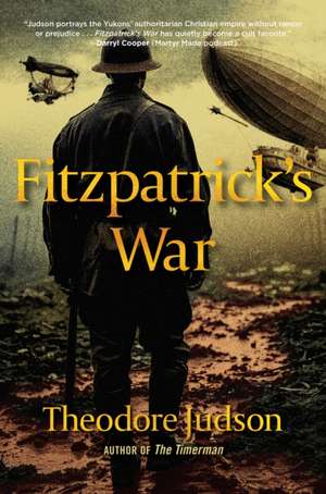Fitzpatrick's War de Theodore Judson