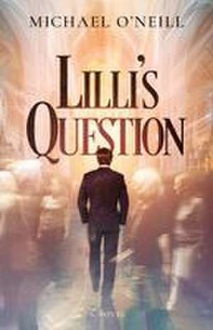 Lilli's Question de Michael O'Neill