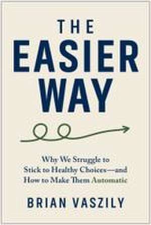 The Easier Way de Brian Vaszily