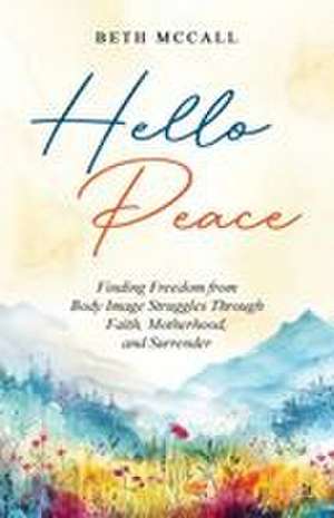 Hello Peace de Beth McCall