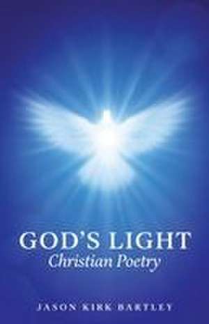 God's Light de Jason Kirk Bartley