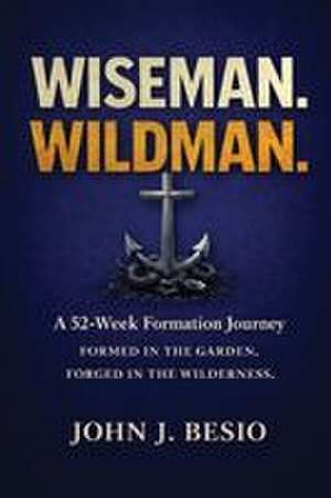 Wiseman. Wildman de John J. Besio