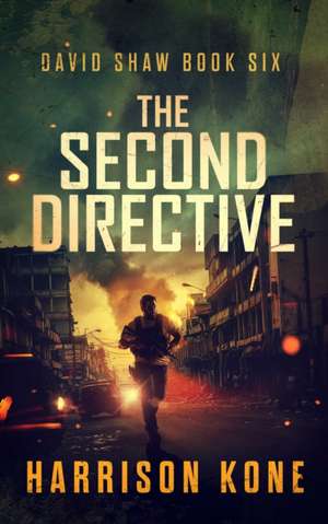 The Second Directive de Harrison Kone