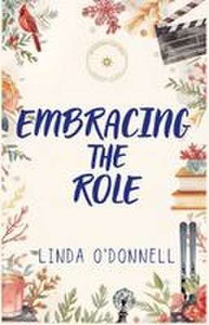Embracing the Role de Linda O'Donnell