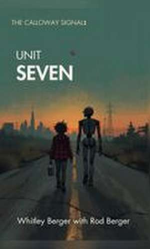 Unit Seven de Whitley Berger