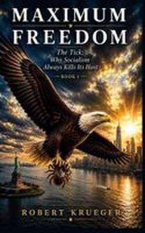 MAXIMUM FREEDOM de Robert Krueger