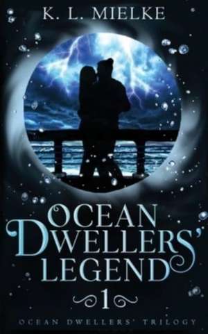 Ocean Dwellers' Legend de K L Mielke