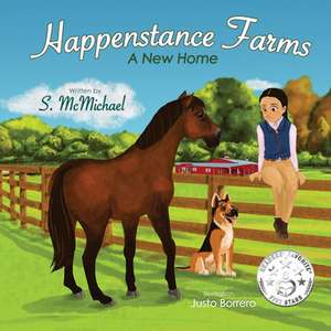 Happenstance Farms de S. McMichael