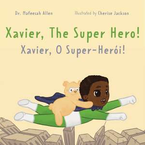 Allen, N: Xavier, The Superhero