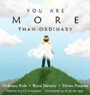 You Are More Than Ordinary de Chris Gebert