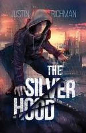 The Silver Hood de Justin Richman