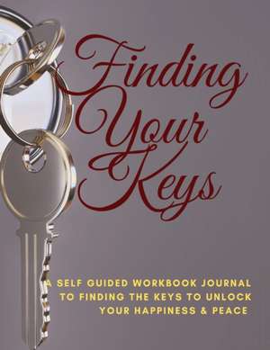 Finding Your Keys de Nicole Saunders