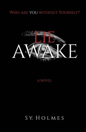 Lie Awake de Sy Holmes