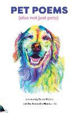 Pet Poems (also not just pets) de Sean Petrie