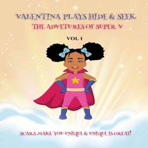 Valentina Plays Hide & Seek: The Adventures of SUPER V. (VOL 1) de Nicholas Smith