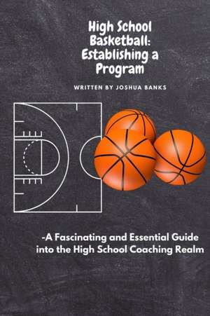 High School Basketball de Joshua R Banks