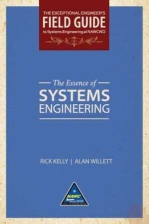 The Essence of Systems Engineering (Softcover) de Rick Kelly