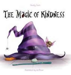 The Magic of Kindness de Heddy Clark