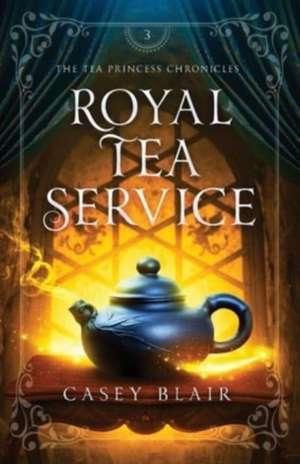 Royal Tea Service de Casey Blair