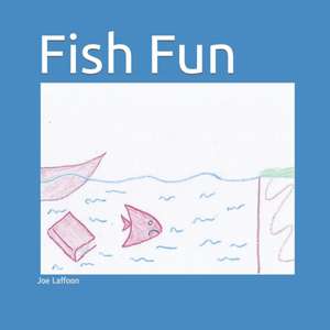 Fish Fun de Joe Laffoon