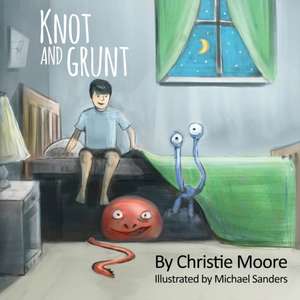 Knot and Grunt de Christie Moore