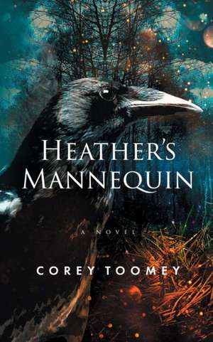 Heather's Mannequin de Corey Toomey