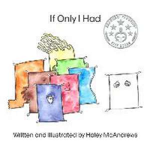 If Only I Had de Haley McAndrews