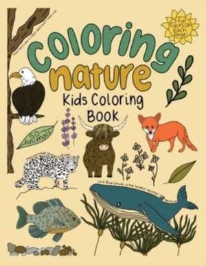Coloring Nature de Hayley A Belisle