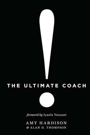 The Ultimate Coach de Amy Hardison