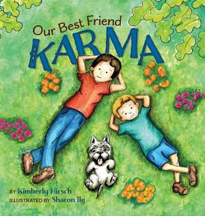 Our Best Friend Karma de Kimberly Hirsch