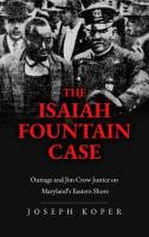 The Isaiah Fountain Case de Joseph Koper