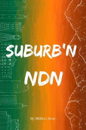 Suburb'n ndn de Hidden Bear