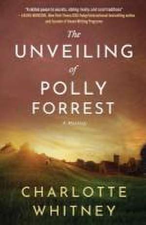 The Unveiling of Polly Forrest: A Mystery de Whitney