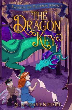 The Dragon Key de N. A. Davenport