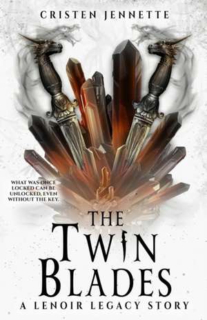 The Twin Blades de Cristen Jennette