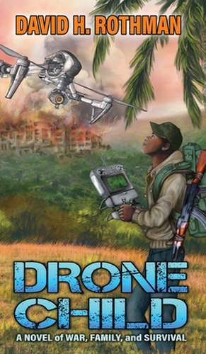 Drone Child de David H. Rothman