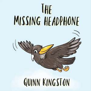 The Missing Headphone de Quinn Kingston