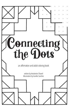 Connecting the Dots de Antoinette Chanel